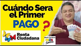 cuando es el primer pago de la renta ciudadana